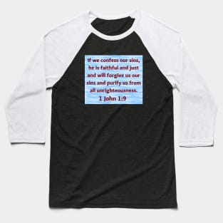 Bible Verse 1 John 1:9 Baseball T-Shirt